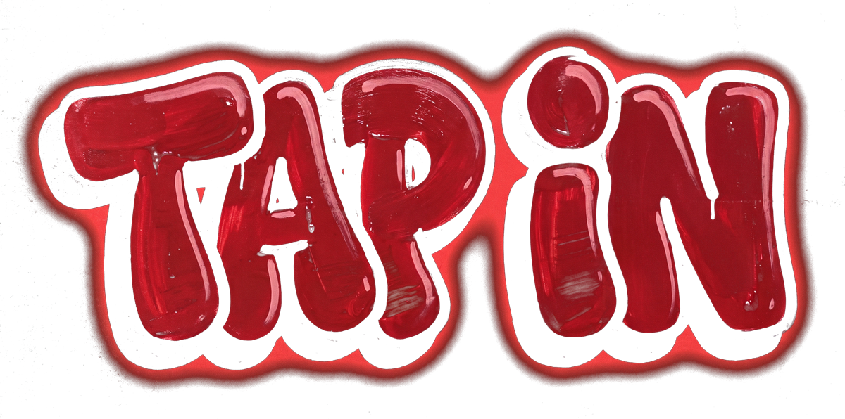 TAP IN